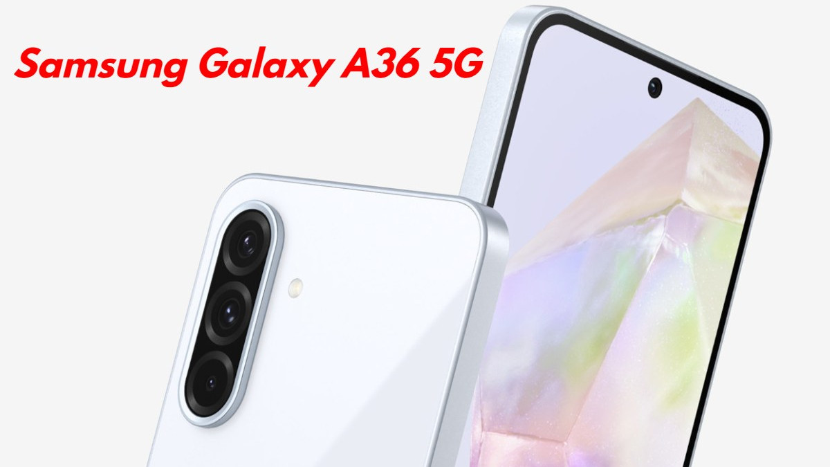 Samsung ला रहा एक और पावरफुल Smartphone: शानदार डिजाइन और जबरदस्त फीचर्स बनाएंगे दिवाना, चेक करें Detail Samsung Galaxy A36 5G